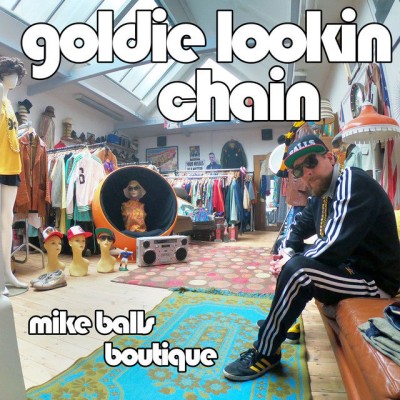 Goldie Lookin Chain - Mike Balls Boutique